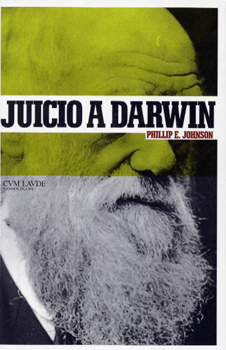 Juicio a Darwin – Phillip E. Johnson (¡descargue ya este espectacular libro!)